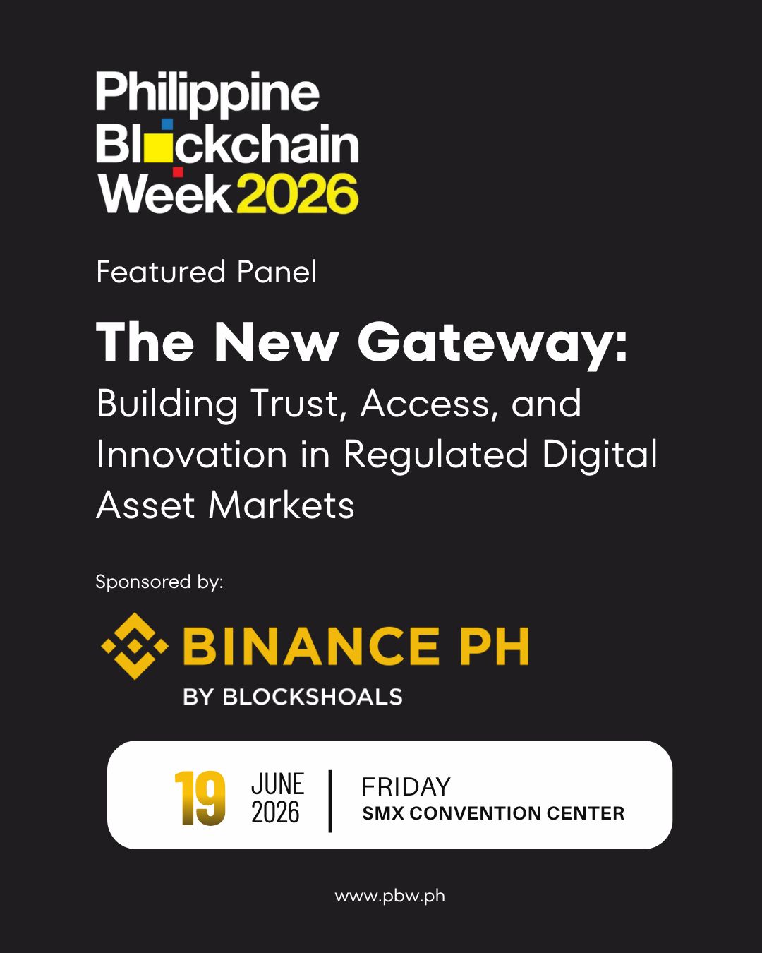 Philippine Blockchain Week 2026 featured panel â The New Gateway, sponsored by Binance PH by BlockShoals